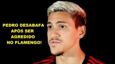 DESABAFOU! OLHA o que Pedro FALOU após SER AGREDIDO e LEVAR SOCO de PREPARADOR do Flamengo!